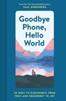 Goodbye Phone, Hello World - Paul Greenberg - 9781452184524
