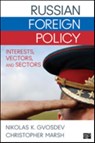 Russian Foreign Policy: Interests, Vectors, and Sectors - Gvosdev - 9781452234847