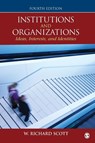 Institutions and Organizations - SCOTT,  W. Richard - 9781452242224