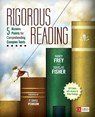 Rigorous Reading - Nancy Frey ; Douglas Fisher - 9781452268132