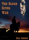 The Blood River War - Bill Sheehy - 9781452304854