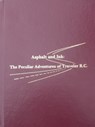 Asphalt and Ink: The Peculiar Adventures of Traveler R.C. - Richard Cox - 9781452311784