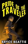Pride of the Traveller - Bryce Beattie - 9781452314037
