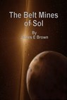 The Belt Mines of Sol - James Brown - 9781452314990
