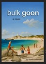 Bulk Goon - Martin Chambers - 9781452327983