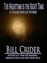 The Nighttime is the Right Time - Bill Crider - 9781452329895