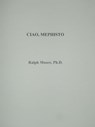 Ciao, Mephisto - Ralph Moore - 9781452334233