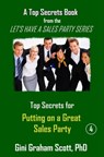 Top Secrets for Putting on a Great Party - Gini Graham Scott - 9781452365459