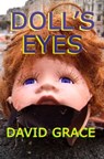 Doll's Eyes - David Grace - 9781452371191