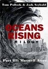Oceans Rising Trilogy Part III: Maxwell Acres - Tom Pollock and Jack Seybold - 9781452377018