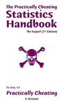 The Practically Cheating Statistics Handbook, The Sequel! (2nd Edition) - S. Deviant - 9781452384528