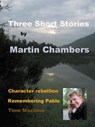 Three Short Stories - Martin Chambers - 9781452390833