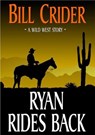 Ryan Rides Back - Bill Crider - 9781452393124
