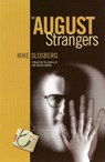 The August Strangers - Mike Slosberg - 9781452411620