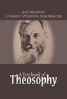A Textbook of Theosophy - Charles W Leadbeater - 9781452413877
