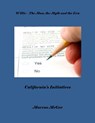 Willie – The Man, the Myth and the Era, California’s Initiatives - Pegasus Books - 9781452416601