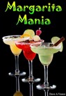 Margarita Mania - Dave A Vance - 9781452424095