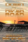 Down The River Road - Gregory Benford - 9781452438733