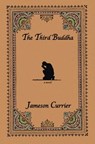 The Third Buddha - Jameson Currier - 9781452439259