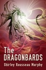 The Dragonbards - Shirley Rousseau Murphy - 9781452439693