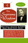 The Supreme Wisdom: What Every American So-Called Negro Should Know About - Vol. 2 - Elijah Muhammad - 9781452447018