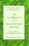 The Secret of Multiplied Money - John Wolcott Adams - 9781452449340