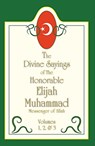 The Divine Sayings Of Elijah Muhammad Volumes 1, 2 And 3 - Elijah Muhammad - 9781452452272