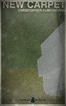 New Carpet - Christopher Cunningham - 9781452457802
