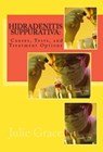 Hidradenitis Suppurativa - Julie Grace - 9781452459240