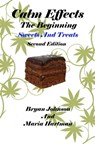 Calm Effects: The Bginning! Second Edition - Bryan Johnson - 9781452463209
