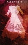 A Floating World: Stories - Karen Best - 9781452463285
