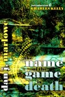 The Name of the Game is Death - Dan Marlowe - 9781452463650