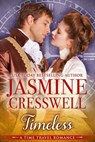 Timeless (A Time Travel Romance) - Jasmine Cresswell - 9781452483382