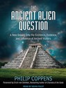 The Ancient Alien Question -  - 9781452605883