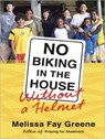 No Biking in the House Without a Helmet -  - 9781452631882