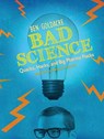 Bad Science -  - 9781452655895