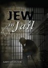 Jew in Jail - GOLDSTEIN,  Gary - 9781452864341
