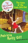 The Case of the Cool-Itch Kid - Patricia Reilly Giff - 9781453220436
