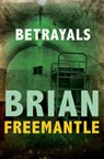 Betrayals - Brian Freemantle - 9781453226568