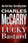 Lucky Bastard - Charles McCarry - 9781453234150