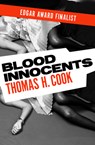 Blood Innocents - Thomas H. Cook - 9781453234761