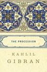 The Procession - Kahlil Gibran - 9781453235522