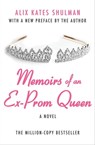 Memoirs of an Ex–Prom Queen - Alix Kates Shulman - 9781453238349