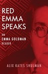 Red Emma Speaks: An Emma Goldman Reader (Third Edition) - Alix Kates Shulman - 9781453238721