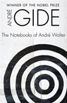 The Notebooks of André Walter - André Gide ; Wade Baskin - 9781453244661