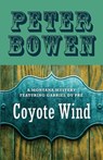 Coyote Wind - Peter Bowen - 9781453247136