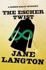 The Escher Twist - Jane Langton - 9781453247600