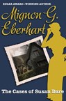 The Cases of Susan Dare - Mignon G. Eberhart - 9781453257272