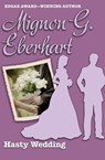 Hasty Wedding - Mignon G. Eberhart - 9781453257333