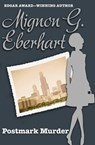 Postmark Murder - Mignon G. Eberhart - 9781453257364
